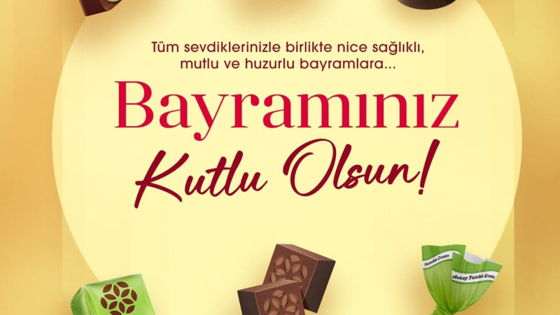ŞÖLEN ÇİKOLATA BAYRAM İLANI